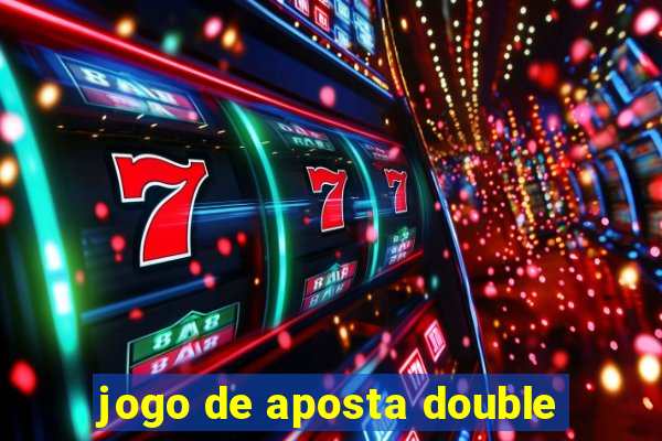 jogo de aposta double